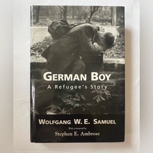 Wolfgang W.E. Samuel German Boy A Refugee’s Story